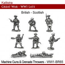 British Late War Scottish Highlanders Light  Machine Guns and Grenade Throwers